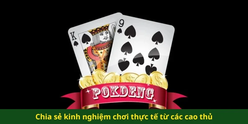 Chia sẻ kinh nghiệm chơi thực tế từ các cao thủ