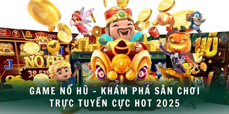 Game nổ hũ