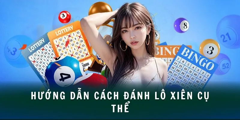 Hướng dẫn cách đánh lô xiên cụ thể