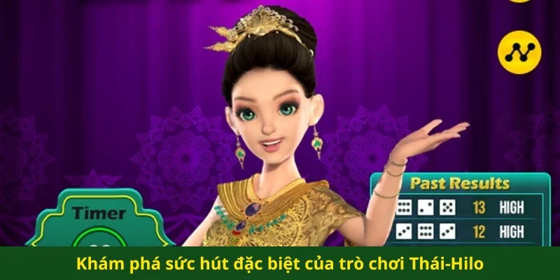 Khám phá sức hút đặc biệt của trò chơi Thái-Hilo