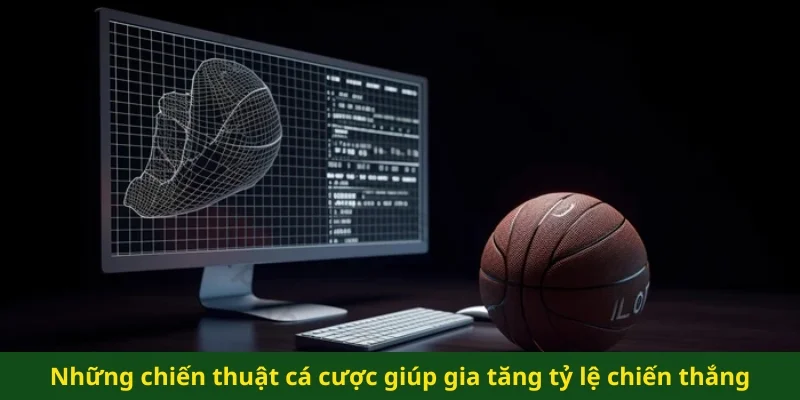 Những chiến thuật cá cược giúp gia tăng tỷ lệ chiến thắng